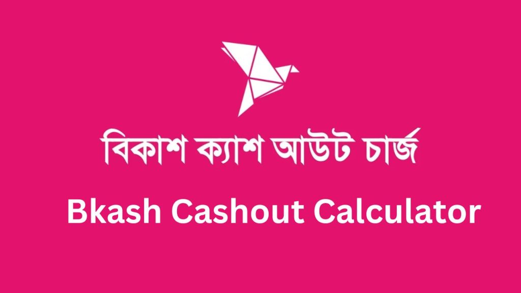 Bkash Cashout Calculator
