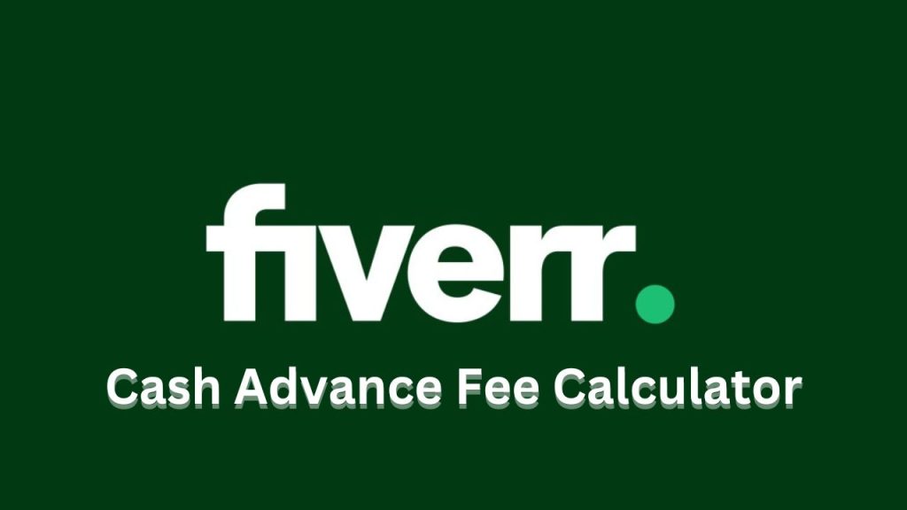 Cash Advance Fee Calculator